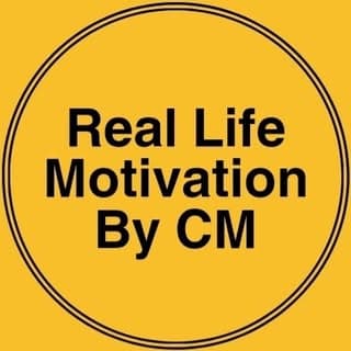 Real Life Motivation By CM