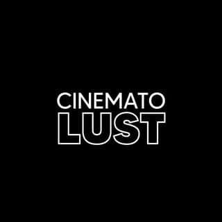 cinematolust