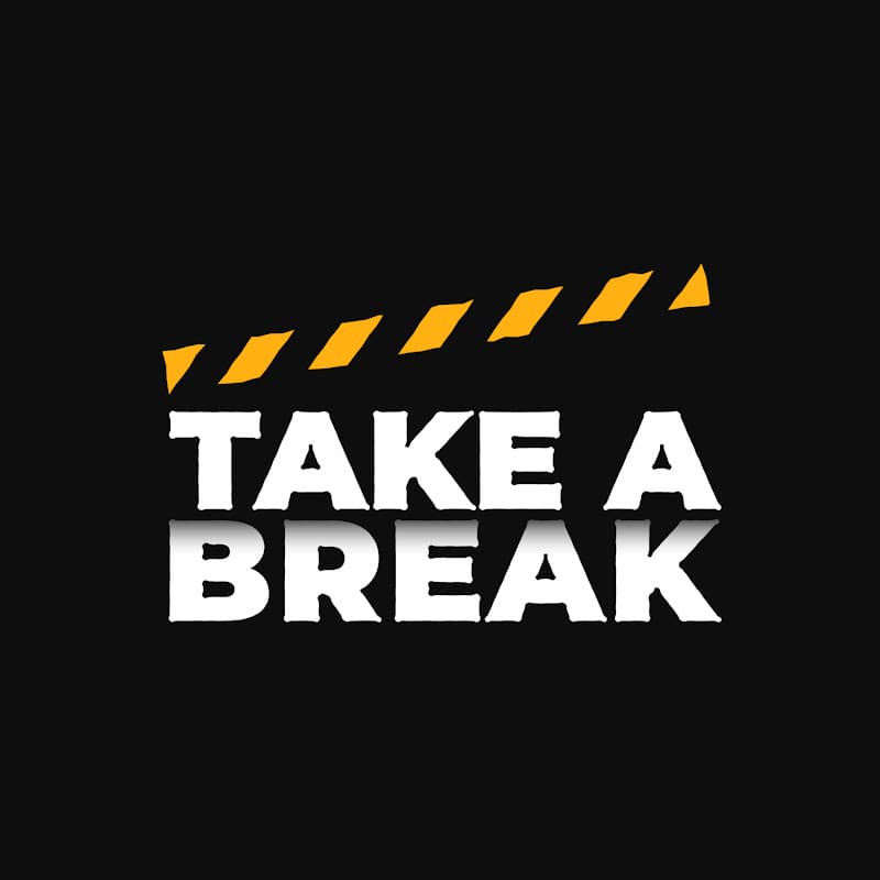 Take A Break