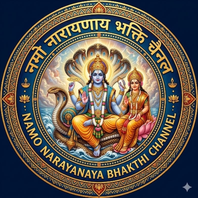 Namo Narayanaya Bhakthi channel.