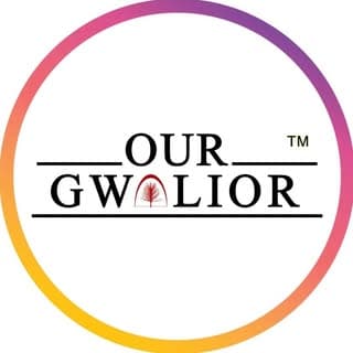 Our Gwalior™